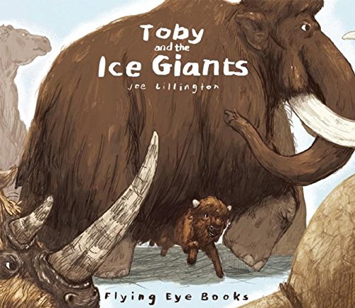 Toby and the Ice Giants: 9781909263581