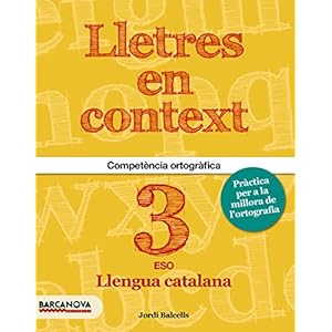 Lletres en context. Quadern d ' ortografia  3r ESO - 9788448936600