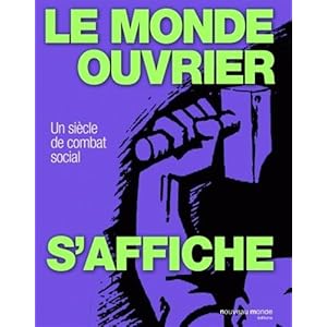 Le monde ouvrier s'affiche