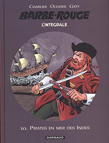 Télécharger L'Intégrale Barbe Rouge, Tome 10 : Pirates en mer des Indes livre En ligne