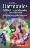 Harmonics - Schlüssel zur astrologischen Aspektdeutung: Einführung und praktische Anwendung (Standardwerke der Astrologie) by 