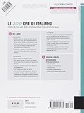 Image de Le 200 ore di italiano. Corso di italiano per la f