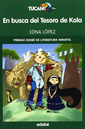 Premio edebé de lit infantil: en busca del tesoro de kola: 35 (tucán verde)
