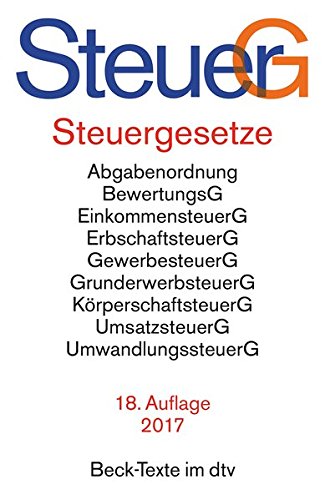Steuergesetze: Abgabenordnung, Bewertungsgesetz, Einkommensteuer einschließlich Nebenbestimmungen sowie Einkommensteuer-Tabellen, Erbschaftsteuer, ... Umwandlungssteuer u.a. (dtv Beck Texte) Steuergesetze: Abgabenordnung, Bewertungsgesetz, Einkommensteuer einschließlich Nebenbestimmungen sowie Einkommensteuer-Tabellen, Erbschaftsteuer, ... Umwandlungssteuer u.a. (dtv Beck Texte)