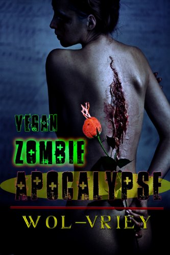 Vegan Zombie Apocalypse (English Edition) Vegan Zombie Apocalypse (English Edition)