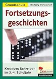 Fortsetzungsgeschichten in der Grundschule by 