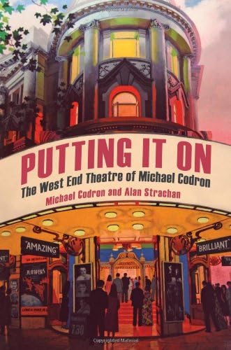 Putting It On: The West End Theatre of Michael Codron