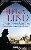Tausendundein Tag: Roman nach einer wahren Geschichte by 
