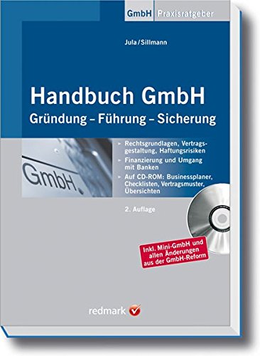 Handbuch GmbH: Gründung - Führung - Sicherung (Haufe Praxis-Ratgeber)