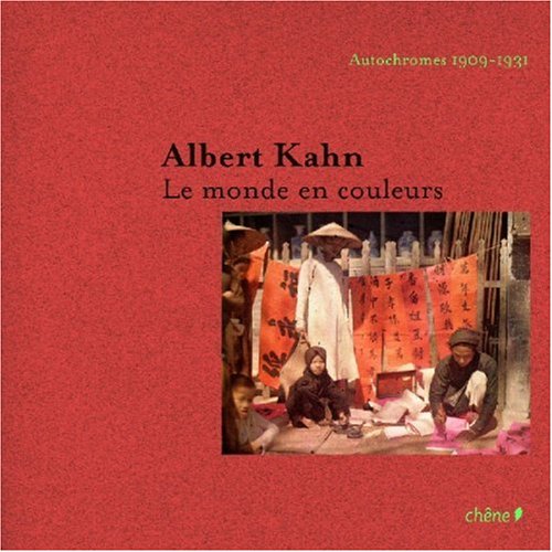 Download Albert Kahn : Le monde en couleurs Autochromes 1908-1931 Download Albert Kahn : Le monde en couleurs Autochromes 1908-1931