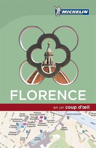 Florence en un coup d'oeil Michelin Florence en un coup d'oeil Michelin