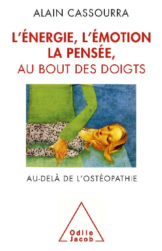 Download Energie, l’émotion, la pensée au bout des doigts (L') Download Energie, l’émotion, la pensée au bout des doigts (L')
