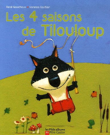 Les  4 saisons de Tilouloup