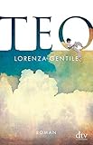 Bücher Neuerscheinungen 2022 - Teo: Roman von Lorenza Gentile