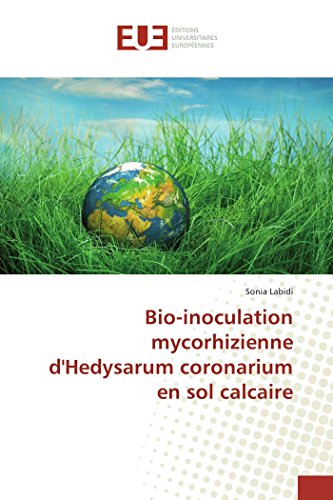 Bio-inoculation mycorhizienne d'Hedysarum coronarium en sol calcaire en ligne Bio-inoculation mycorhizienne d'Hedysarum coronarium en sol calcaire en ligne