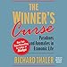 The Winner's Curse: Paradoxes and Anomalies of Economic Life - Richard Thaler, Arthur Morey, Simon & Schuster Audio