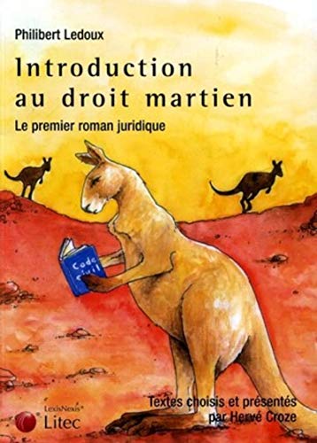 Introduction au droit martien : Le premier roman juridique Introduction au droit martien : Le premier roman juridique