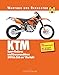 Produktbild KTM Sport-Enduros und Crossmaschinen: 249 bis 566 cm³ Viertakt - Wartung und Reparatur