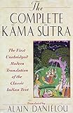 The Complete Kama Sutra: The First Unabridged Modern Translation of the Classic Indian Text