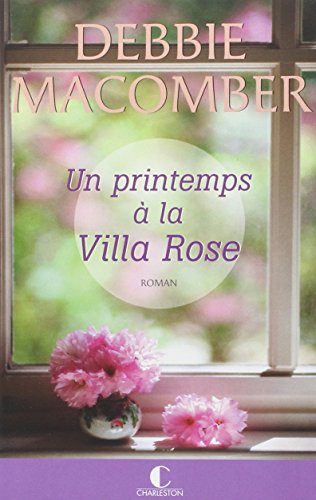 Un printemps à la Villa Rose