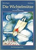 Cover zum Buch Die Wichtelmütze oder Anna rettet Wei...