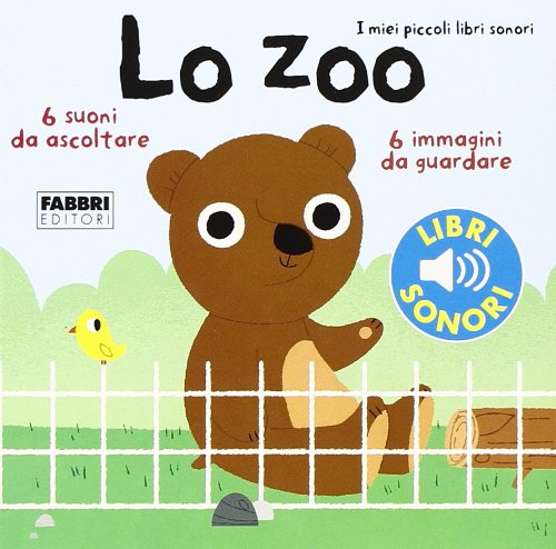I miei piccoli libri sonori - Lo zoo