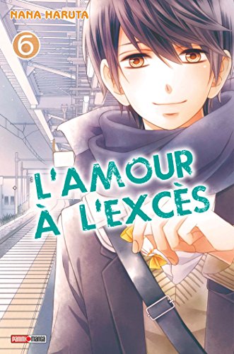 L'amour à l'excès — Tome 6
