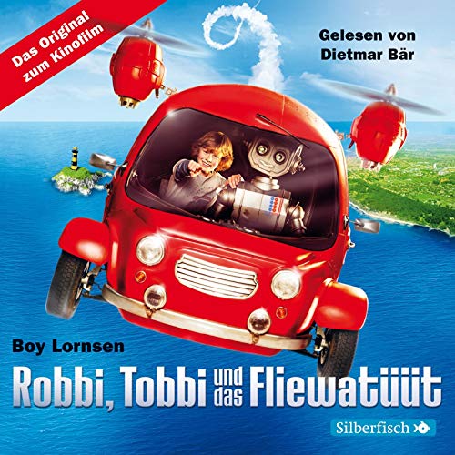 Robbi, Tobbi und das Fliewatüüt - Das Original-Hörbuch zum Film: 6 CDs