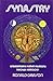 Synastry, Understanding Human Relations Through Astrology by 