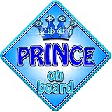 TROPHY PRINCE Non personalised novelty baby on board car window sign.
