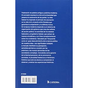 El federalismo / The Federalism: La Libertad Protegida, La Convivencia Pactada / the Protected Freedom, Coexis