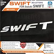 CarMetics Swift 3D Letters for Maruti Suzuki Swift 2018 Mirror Finish - Car 3D Sticker 3D Emblem Accessories 3D Decal