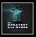 Produktbild The Greatest Ever Hymns; Vol. 1