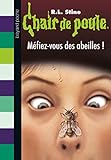 Chair de poule , Tome 05: Méfiez-vous des abeilles !