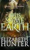 Image de This Same Earth: Elemental Mysteries Book Two (English Edition)