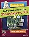 Adventures In Raspberry Pi (Adventures In ...) (English Edition) by 