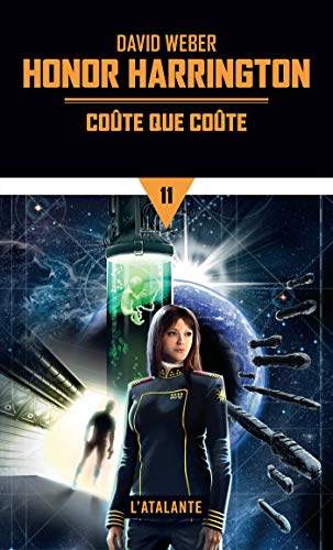 Coûte que coûte: Honor Harrington, T11 Coûte que coûte: Honor Harrington, T11
