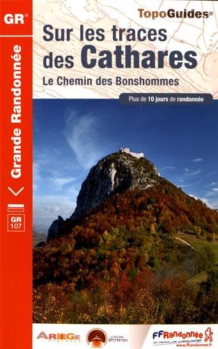 ❃Télécharger❃ Sur les traces des Cathares : Le chemin des Bonshommes France-Espagne Gratuit