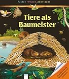 Image de Tiere als Baumeister: Fakten, Wissen, Abenteuer