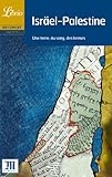 Israël-Palestine : Une terre, du sang, des larmes