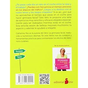 15 MINUTOS DE GIMNASIA FACIAL (COCHE): PARA HACER EN EL COCHE (Antiaging Rejuvenecimiento)