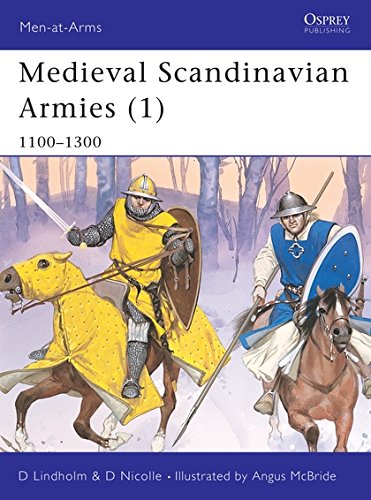 Medieval Scandinavian Armies (1): 1100-1300 (Men-at-Arms, Band 396)