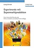 Image de Experimente mit Supermarktprodukten: Eine chemische Warenkunde (Erlebnis Wissenschaft)