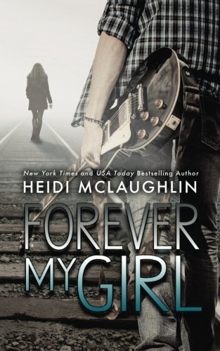 Forever My Girl (The Beaumont Series) Forever My Girl (The Beaumont Series)