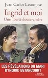 Ingrid et moi : Une liberté douce-amère