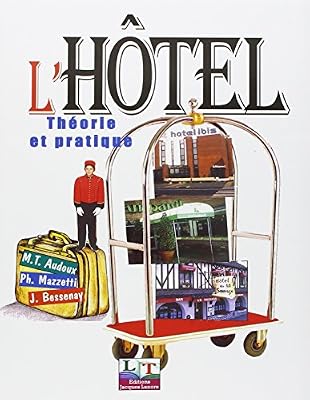 Delagrave L'hôtel : Théorie et pratique