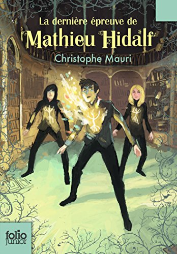 couverture de : La derni&egrave;re &eacute;preuve de Mathieu Hidalf