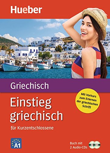 Einstieg griechisch: für Kurzentschlossene / Paket: Buch + 2 Audio-CDs