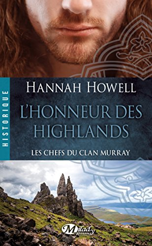 L'Honneur des Highlands: Les Chefs du clan Murray, T2 gratuit L'Honneur des Highlands: Les Chefs du clan Murray, T2 gratuit
