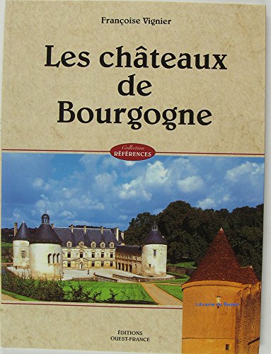 Les  châteaux de Bourgogne